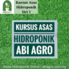 Kursus Asas Hidroponik Siri 1