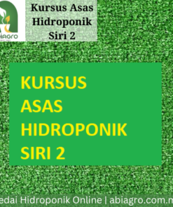 Kursus Asas Hidroponik Siri 2